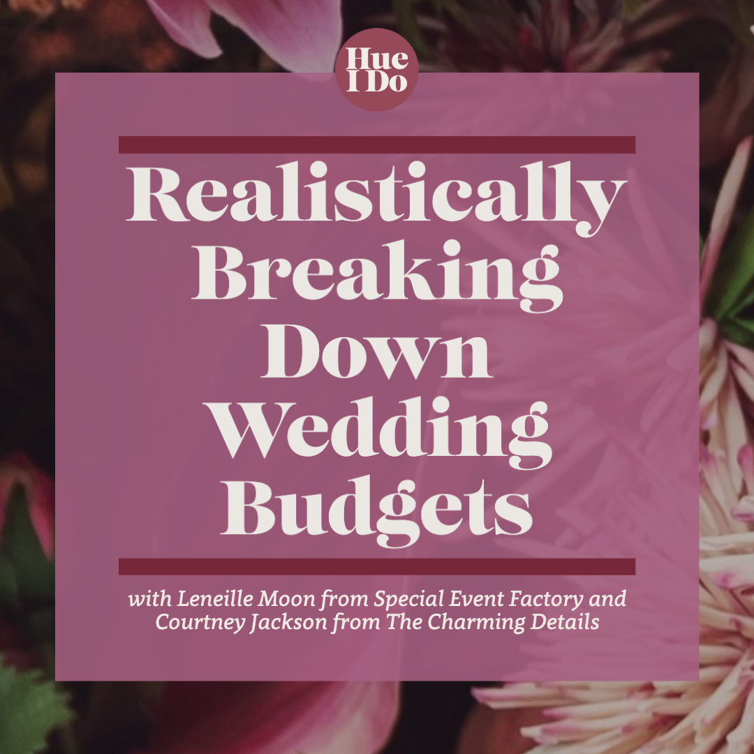 Realistically Breaking Down Wedding Budgets