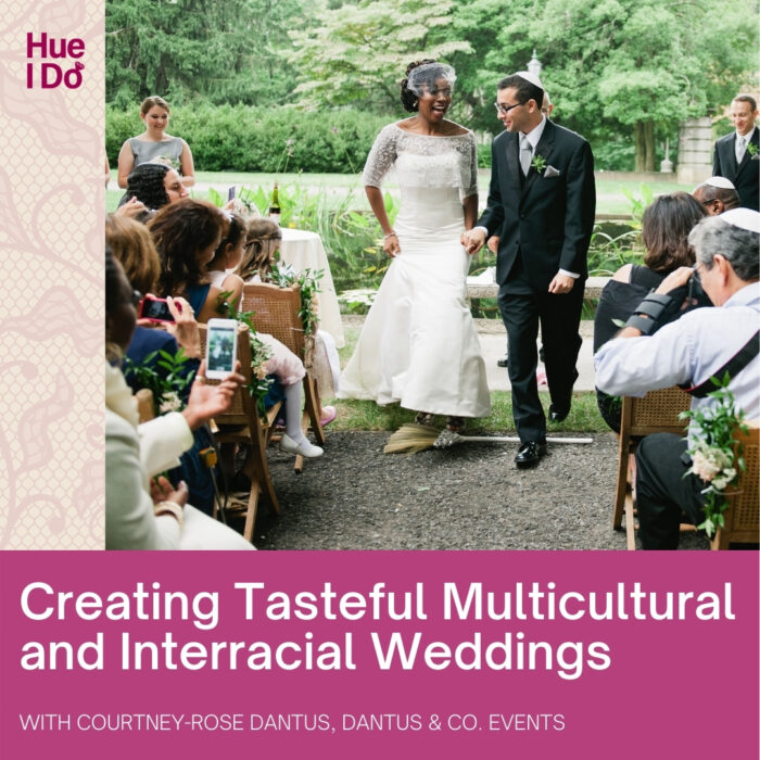 Creating Tasteful Multicultural and Interracial Weddings with Dantus & Co. Events