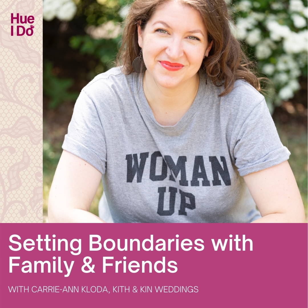 Setting Boundaries With Family & Friends with Carrie-Ann Kloda