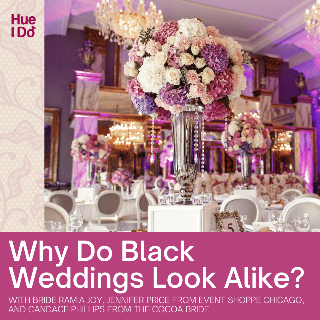 Why Do Black Weddings Look Alike?