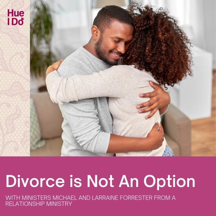 Divorce is Not An Option