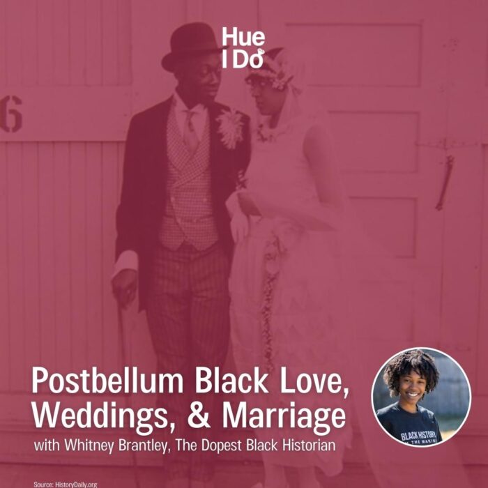105. Postbellum Black Love, Weddings, & Marriage