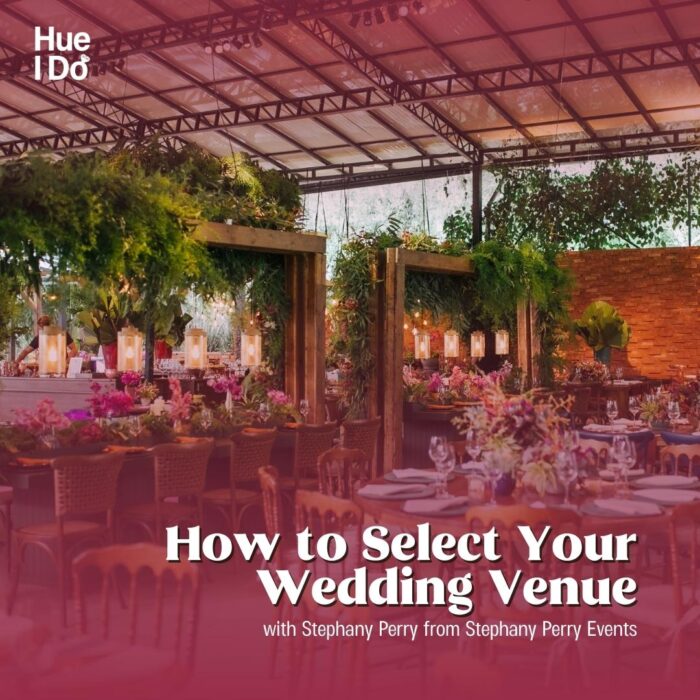 106. How to Select Your Wedding Venue