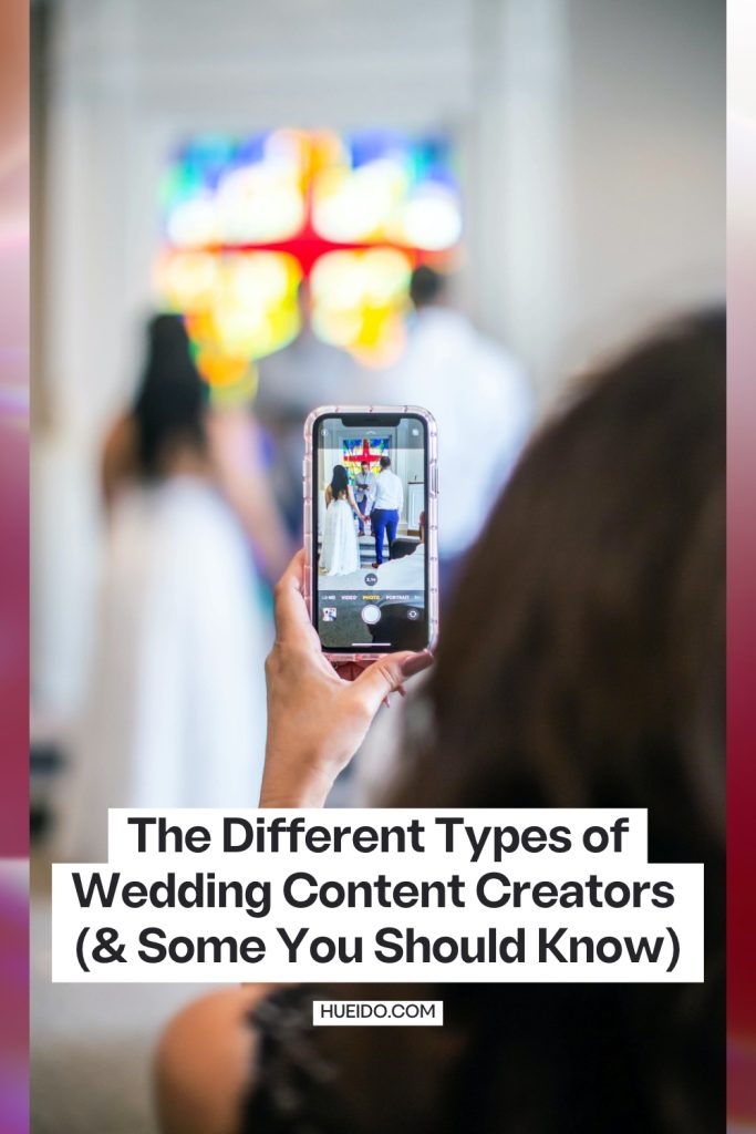The Different Types of Wedding Content Creators (& Some You Should Know)
